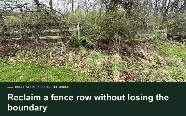 Reclaim a fence row without losing the boundary