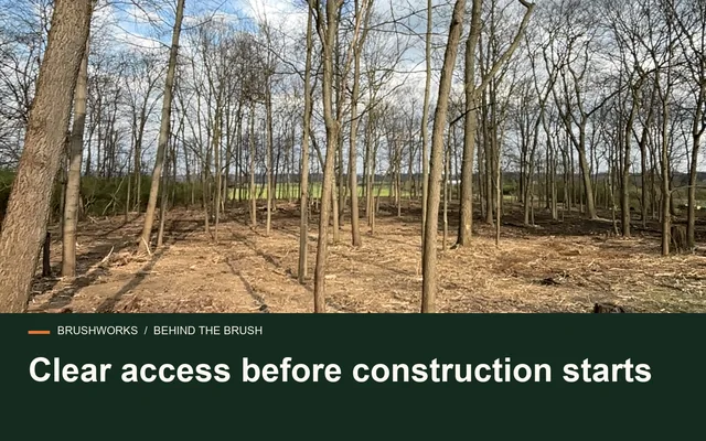 Clear access before construction starts